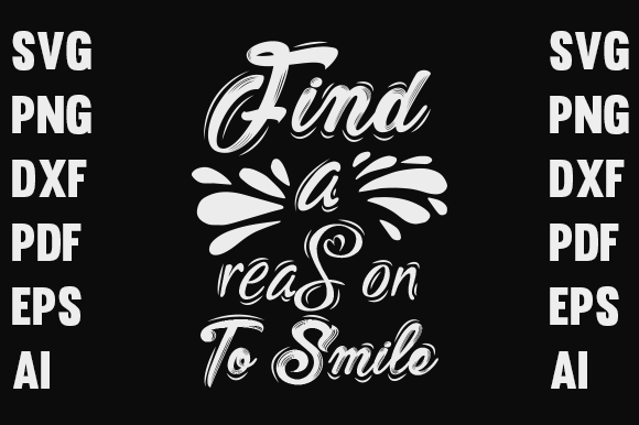 Find a Reason to Smile T‑shirt Design in Graphics & Print Templates
