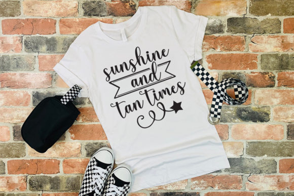 Sunshine and Tan Time SVG: Graphics & Print Templates